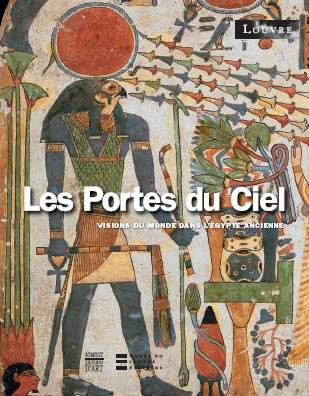 Les portes du ciel, visions du monde dans l'Égypte ancienne - Le Louvre - Paris dans EXPOSITIONS